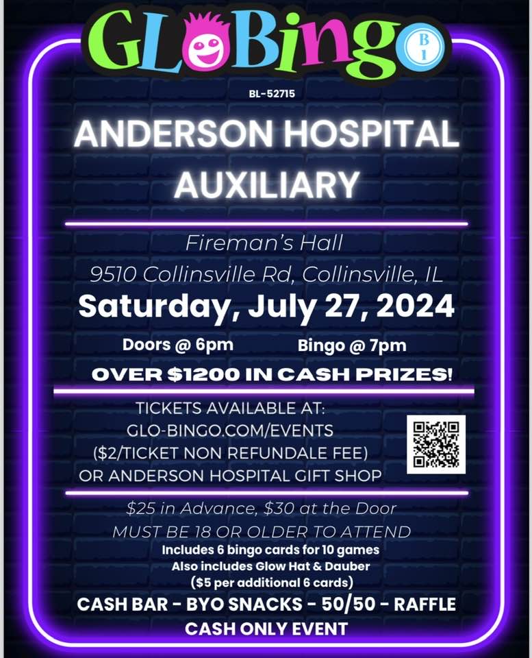 Flyer for GloBingo by Anderson Hospital Auxiliary on July 27, 2024, at Fireman’s Hall, Collinsville, IL. Doors open at 6pm, bingo at 7pm. Cash prizes, $25 advance tickets, 18+ only, cash only event.