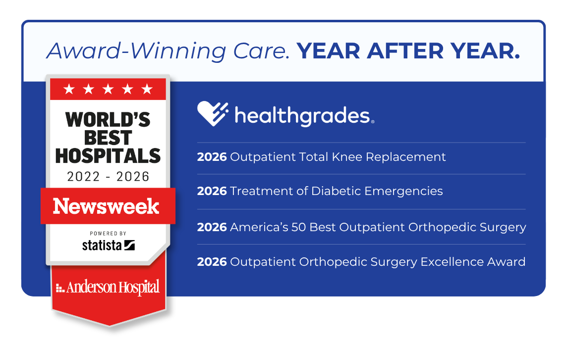Anderson Hospital receives multiple awards from 2022-2026, including Newsweek’s World’s Best Hospitals and several Healthgrades recognitions for excellence in outpatient orthopedic and diabetic emergency care.