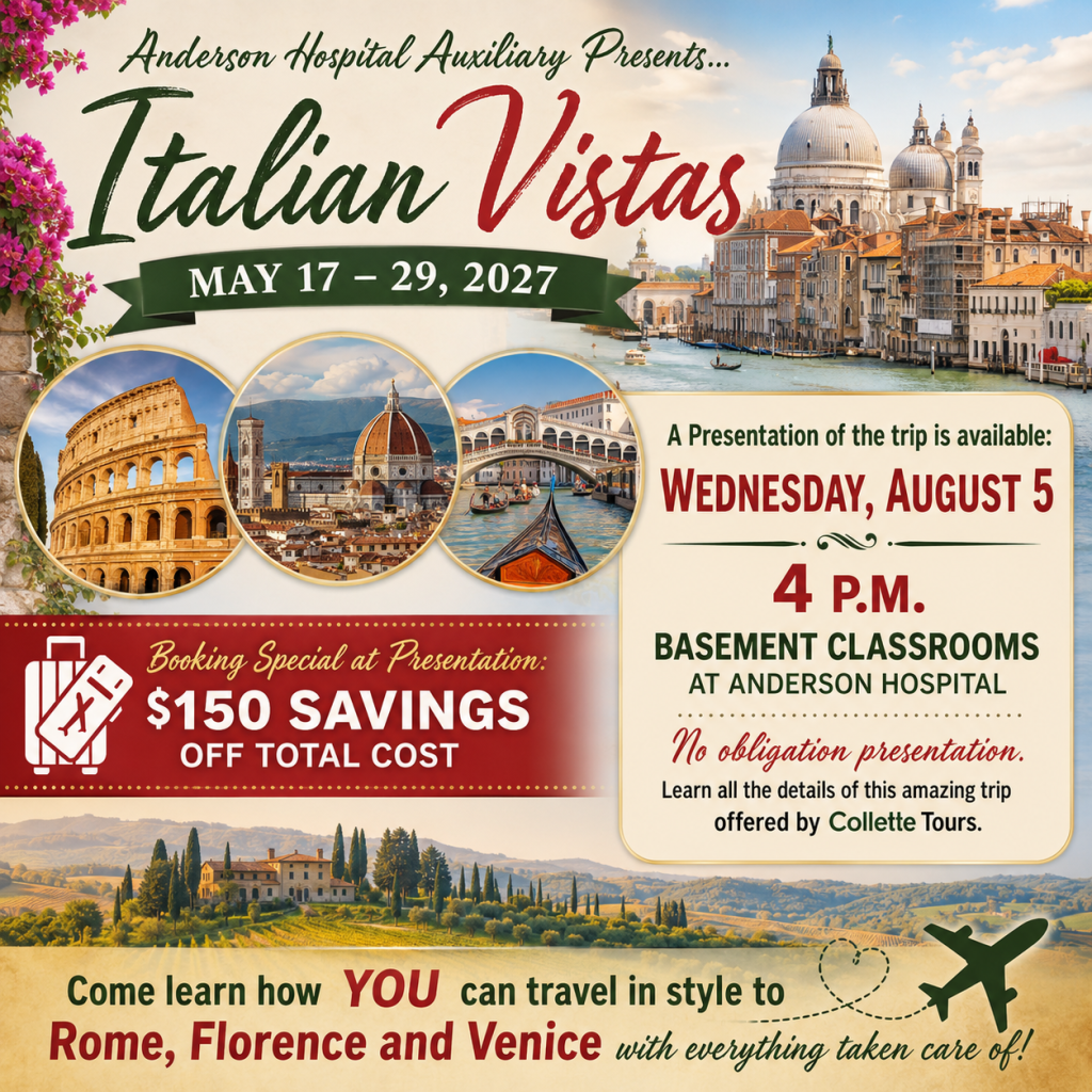 Italian Vistas travel presentation flyer with scenic images of Rome, Florence, and Venice. Event is on August 5 at 4 p.m. at Anderson Hospital. Promo: $150 off tour cost. Travel dates: May 17-29, 2027.